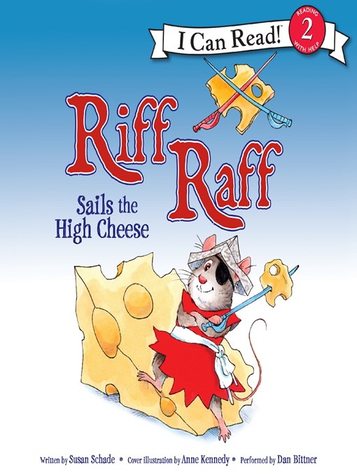 Title details for Riff Raff Sails the High Cheese by Susan Schade - Available
